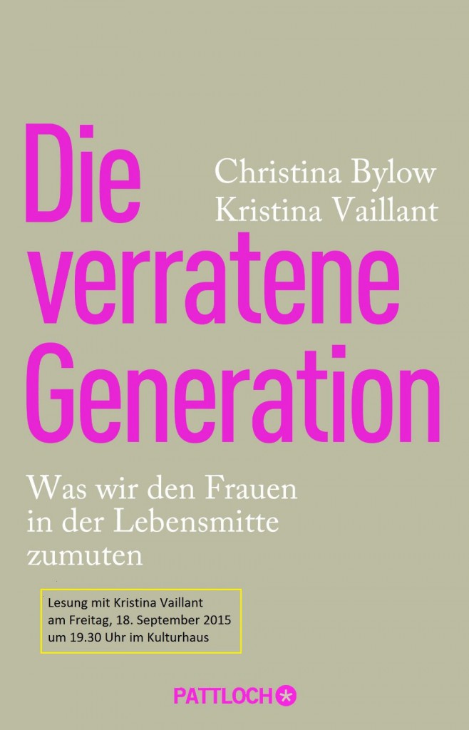 Titelbild des Buches "Die verratene Generation - Was wir den Frauen in der Lebensmitte zumuten"
