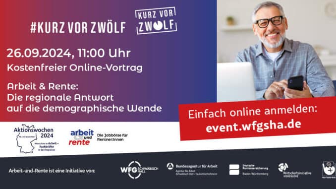 Kurz vor Zwölf - Kostenfreier Online-Vortrag befasst sich mit Arbeit und Rente / Main-Tauber-Kreis