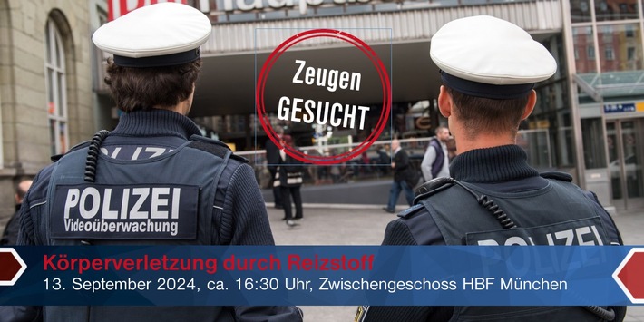 Bundespolizeidirektion München: Körperverletzung durch Reizstoff / Bundespolizei sucht Zeugen