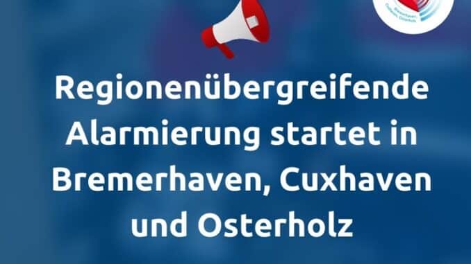 FW Bremerhaven: Pressemitteilung zum Start "Regionenübergreifende Alarmierung des Systems "Mobile Retter"