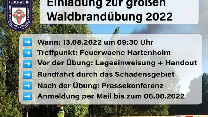 FW-SE: Großübung in der &quot;Försterei Heidmühlen der Schleswig-Holsteinischen Landesforsten&quot; am 13.08.2022 (Vertreter*innen der Presse)