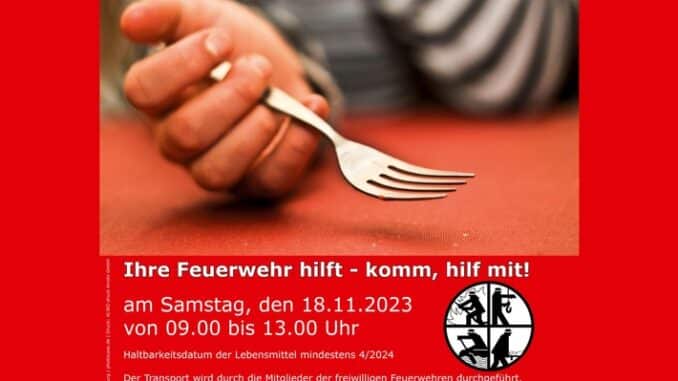 FW Tönisvorst: Große gemeinsame Lebensmittelsammelaktion am Samstag, 18. November 2023 der freiwilligen Feuerwehren im Kreis Viersen, Kreis Kleve und der Stadt Krefeld