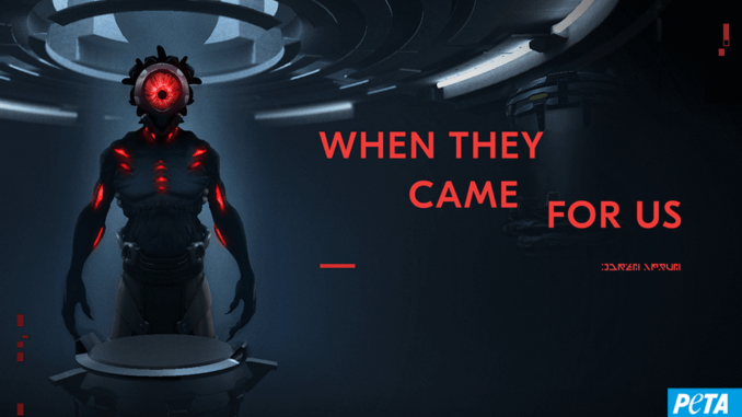 Neues PETA-Rollenspiel „When They Came For Us“