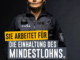 Sie arbeitet für die Einhaltung des Mindestlohns.